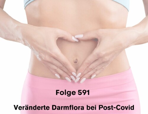 Folge 591 – #healthy shot – Veränderte Darmflora bei Post-Covid – Das kannst Du tun!