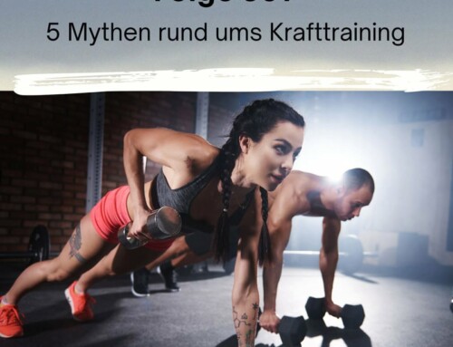 Folge 601 – 5 Mythen rund um das Krafttraining